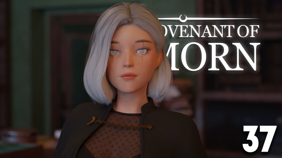 Covenant Of Morn Episode 37